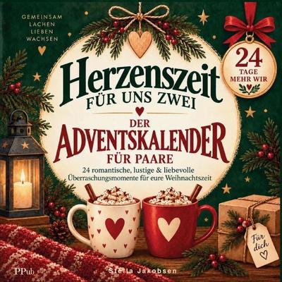 Herzenszeit zu zweit - Der Adventskalender für Paare