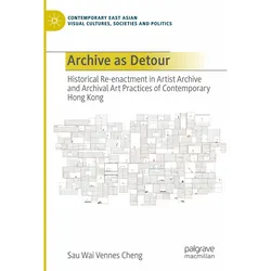 Archive as Detour, Fachbücher von Sau Wai Vennes Cheng