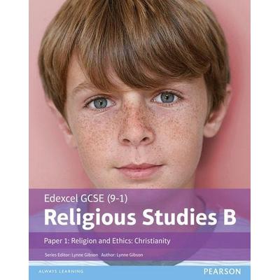 Pearson Edexcel GCSE Religious Studies B Christianity Student Book (Paper 1 Religion and Ethics), Taschenbuch von L. Gibson, Pearson ELT,