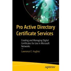 Pro Active Directory Certificate Services, Fachbücher von Lawrence E. Hughes