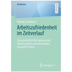 Arbeitszufriedenheit im Zeitverlauf, Fachbücher von Karoline Steinbock