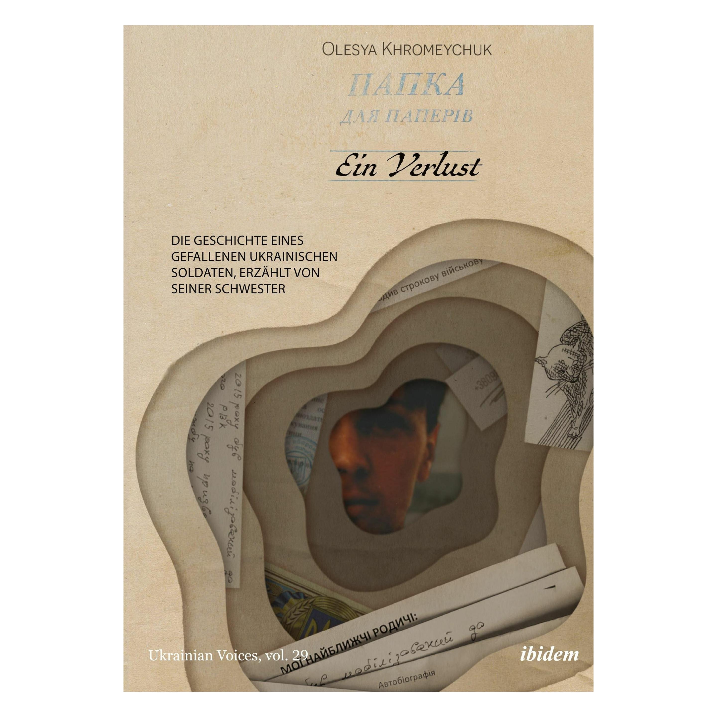 ibidem Ein Verlust: Die Geschichte eines gefallenen ukrainischen Soldaten, erzählt von seiner Schweste (Deutsch, Softcover, Olesya Khromeychuk) (44348434)