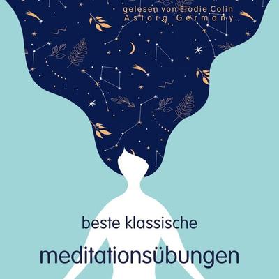 Beste klassische Meditationsübungen - Frédéric Garnier, Audio, 9782821167643
