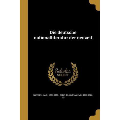 Die deutsche nationalliteratur der neuzeit, Taschenbuch von , Creative Media Partners, LLC, 978-1-361-85211-8