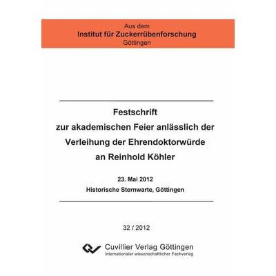 Festschrift zur akademischen Feier anlässlich der Verleihung der Ehrendoktorwürde an Reinhold Köhler, Taschenbuch von Sabine Tiedemann, Cuvillier