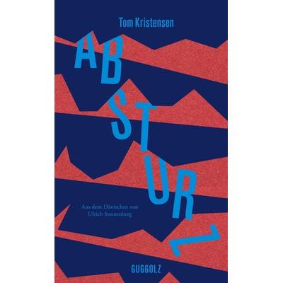 Absturz, Gebundene Ausgabe von Tom Kristensen, Guggolz Verlag, 978-3-945370-43-8