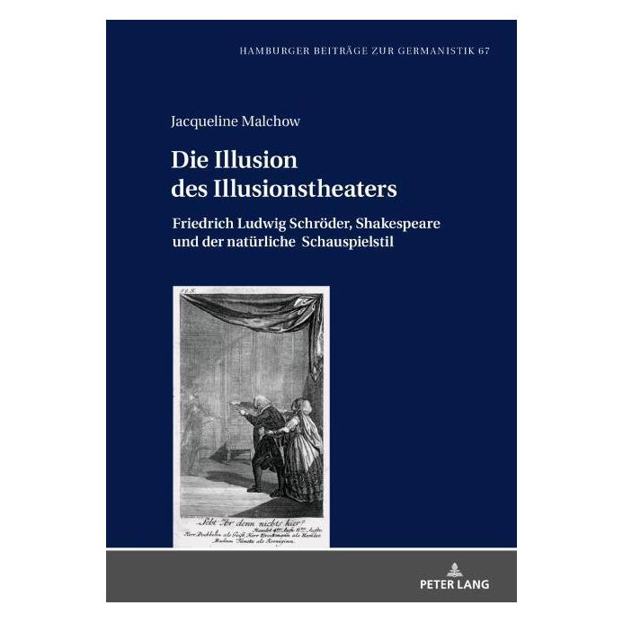 Peter Lang Malchow:Die Illusion des Illusionstheat (Deutsch, Hardcover, Jacqueline Malchow) (67840790)