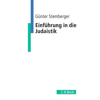 Einführung in die Judaistik, Taschenbuch von Günter Stemberger, C.H. Beck, 978-3-406-71547-1
