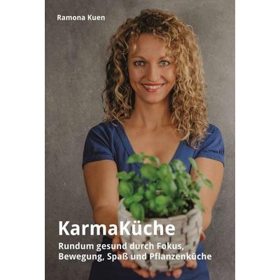 KarmaKüche, Gebundene Ausgabe von Ramona Kuen, Tredition, 978-3-347-18110-6
