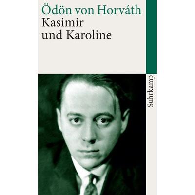 Kasimir und Karoline, Taschenbuch von Ödön von Horváth, Suhrkamp, 978-3-518-46022-1