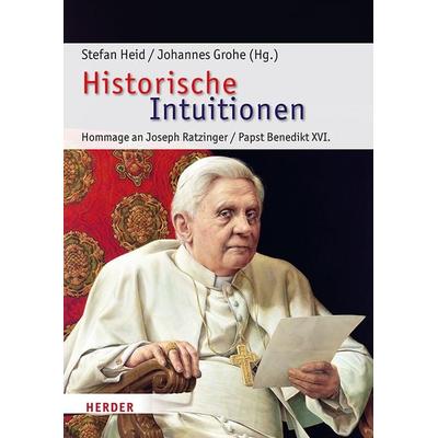Historische Intuitionen, Gebundene Ausgabe von , Herder, 978-3-451-39572-7