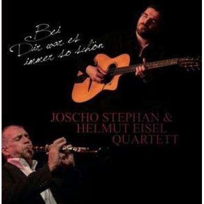 Bei Dir war es immer so schön - Joscho Stephan & Helmut Eisel Quartett, CD