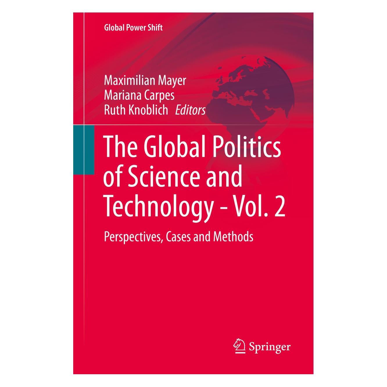Springer The Global Politics of Science and Technology - Vol. 2 (Englisch, Hardcover, Mariana Carpes, Maximilian Mayer, Ruth Knoblich) (9783642550096)