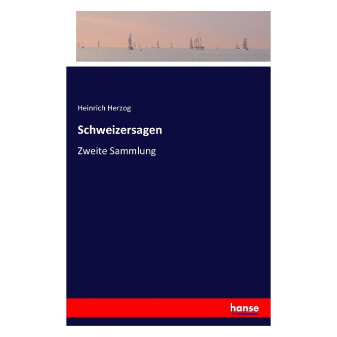 Vero Schweizersagen (Deutsch, Softcover, Heinrich Herzog) (8950279)