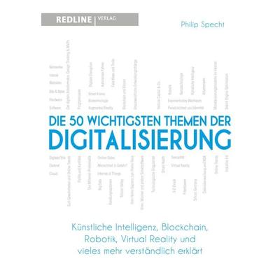 Die 50 wichtigsten Themen der Digitalisierung, Taschenbuch von Philip Specht, Redline