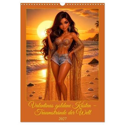 Valentinas goldene Küsten – Traumstrände der Welt (Wandkalender 2027 DIN A3 hoch), CALVENDO Monatskalender