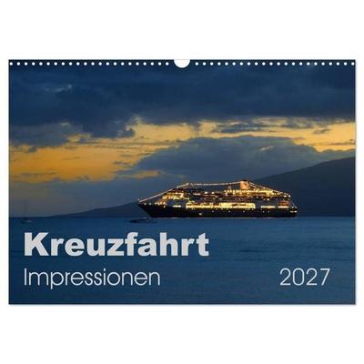 Kreuzfahrt Impressionen (Wandkalender 2027 DIN A3 quer), CALVENDO Monatskalender