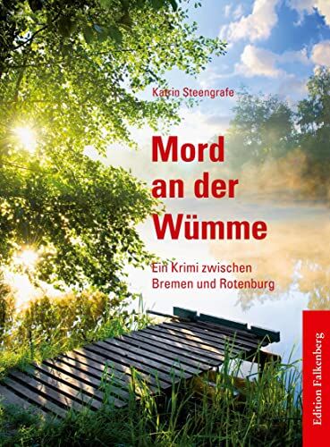 Katrin Steengrafe - Mord an der Wümme: Ein Krimi zwischen Bremen und Rotenburg - Preis vom 11.10.2026 15:43:13 h