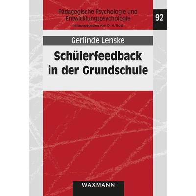 Schülerfeedback in der Grundschule, Taschenbuch von Gerlinde Lenske, Waxmann Verlag GmbH, 978-3-8309-3377-9
