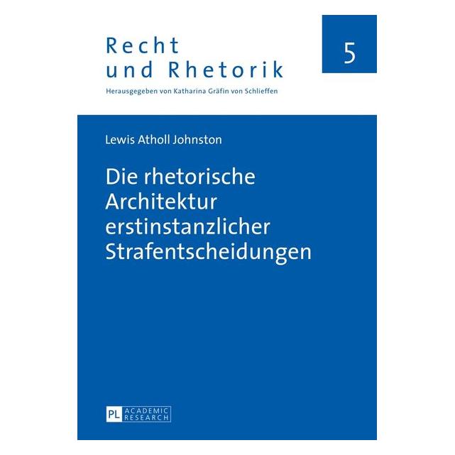 Peter Lang Johnston:Die rhetorische Architektur er (Deutsch, Hardcover, Lewis Atholl Johnston) (67837938)