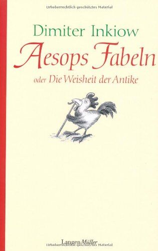 Dimiter Inkiow - Aesops Fabeln: Oder die Weisheit der Antike - Preis vom 19.10.2026 19:33:35 h