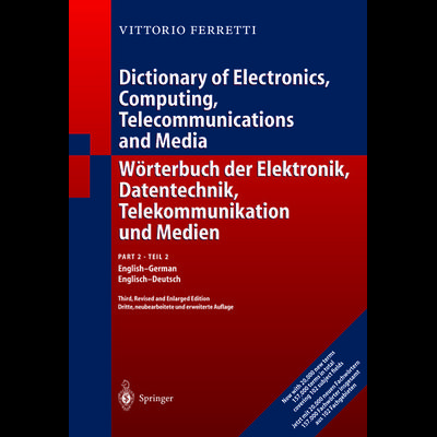 Wörterbuch der Elektronik, Datentechnik, Telekommunikation und Medien, Taschenbuch von Victor Ferretti, Springer Berlin, 978-3-642-62168-0