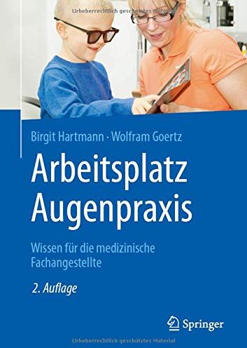 Birgit Hartmann - Arbeitsplatz Augenpraxis: Wissen für die medizinische Fachangestellte - Preis vom 11.10.2026 15:43:13 h
