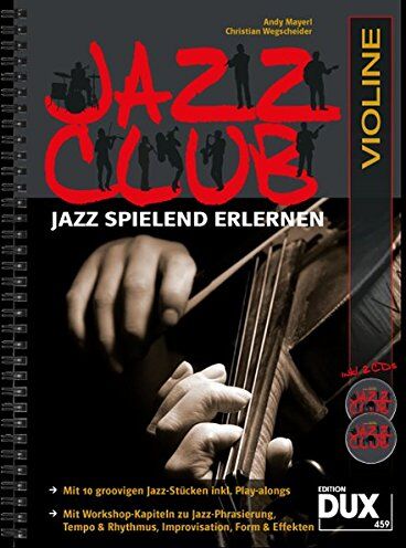 Andy Mayerl - Jazz Club: Jazz spielend erlernen inkl 2 CD's. Ausgabe für Violine - Preis vom 12.10.2026 11:37:12 h