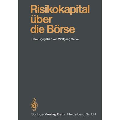 Risikokapital über die Börse, Taschenbuch von , Springer Berlin, 978-3-540-16671-9