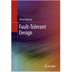 Fault-Tolerant Design, Fachbücher von Elena Dubrova