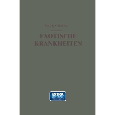 Exotische Krankheiten, Taschenbuch von Martin Mayer, Springer Berlin, 978-3-662-39219-5