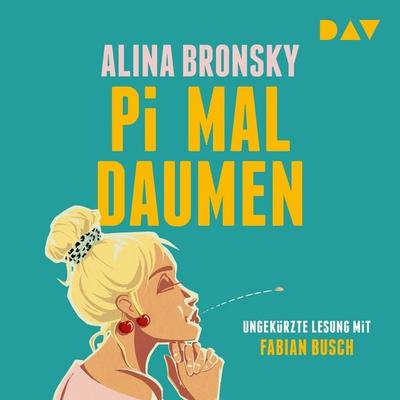 Pi mal Daumen - Alina Bronsky, Audio, 9783742433350