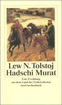 Lew Tolstoj - Hadschi Murat: Eine Erzählung aus dem Land der Tschetschenen (insel taschenbuch) - Preis vom 09.10.2026 07:28:09 h