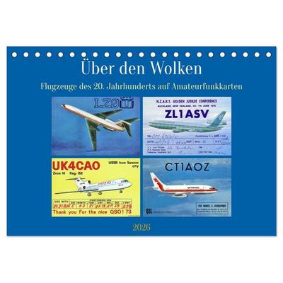 Über den Wolken - Flugzeuge des 20. Jahrhunderts auf Amateurfunkkarten (Tischkalender 2026 DIN A5 quer), CALVENDO Monatskalender