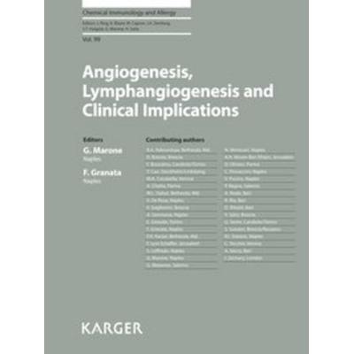 Angiogenesis, Lymphangiogenesis and Clinical Implications, Gebundene Ausgabe von , Karger, S
