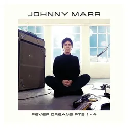 BMG Rights Management, Schallplatten, Fever Dreams Pt.1-4 (Johnny Marr)