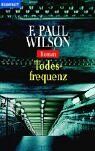 Wilson, F. Paul - Todesfrequenz: Roman - Preis vom 12.10.2026 11:37:12 h