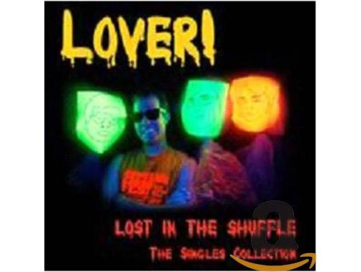 Lover! - Lost In The Shuffle! The Singles