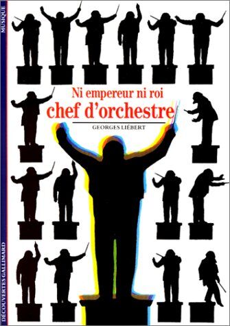 Georges Liébert - Ni empereur ni roi, chef d'orchestre - Preis vom 11.10.2026 03:10:56 h
