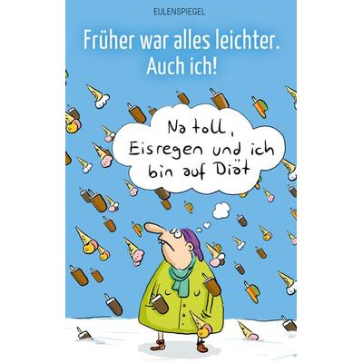 Früher war alles leichter. Auch ich!, Taschenbuch von , Eulenspiegel Verlagsgruppe Buchverlage, 978-3-359-03054-6