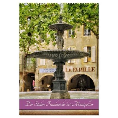 Der Süden Frankreichs bei Montpellier (Wandkalender 2027 DIN A2 hoch), CALVENDO Monatskalender