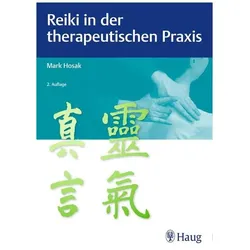Reiki in der therapeutischen Praxis, Fachbücher von Mark Hosak