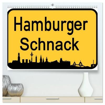 Hamburger Schnack (hochwertiger Premium Wandkalender 2027 DIN A2 quer), Kunstdruck in Hochglanz