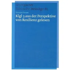 Klgl 3 aus der Perspektive von Resilienz gelesen, Fachbücher von Verena Sauer
