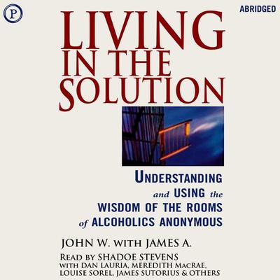 Living in the Solution - James A., Audio, 9781597774208