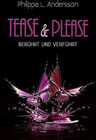 Andersson, Philippa L. - Tease & Please - berührt und verführt - Preis vom 13.10.2026 19:28:25 h