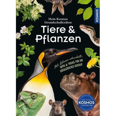Mein Kosmos Grundschullexikon Tiere & Pflanzen