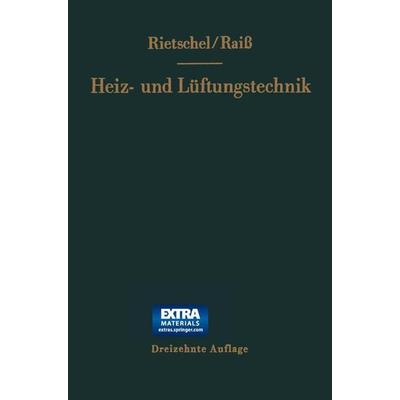 H. Rietschels Lehrbuch der Heiz- und Lüftungstechnik, Taschenbuch von Wilhelm Raiss,Hermann Rietschel,Franz Bradtke, Springer Berlin,