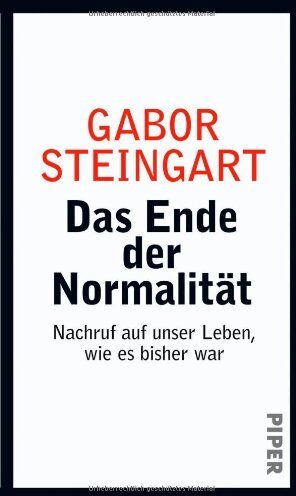 Gabor Steingart - Das Ende der Normalität: Nachruf auf unser Leben, wie es bisher war - Preis vom 09.10.2026 07:28:09 h