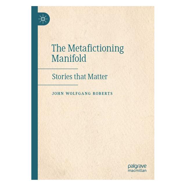 Springer The Metafictioning Manifold (Englisch, Hardcover, John Wolfgang Roberts) (68973393)